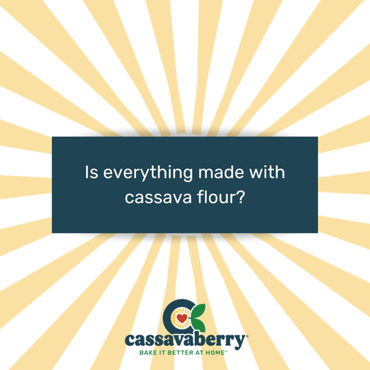 Is everything made with cassava flour?