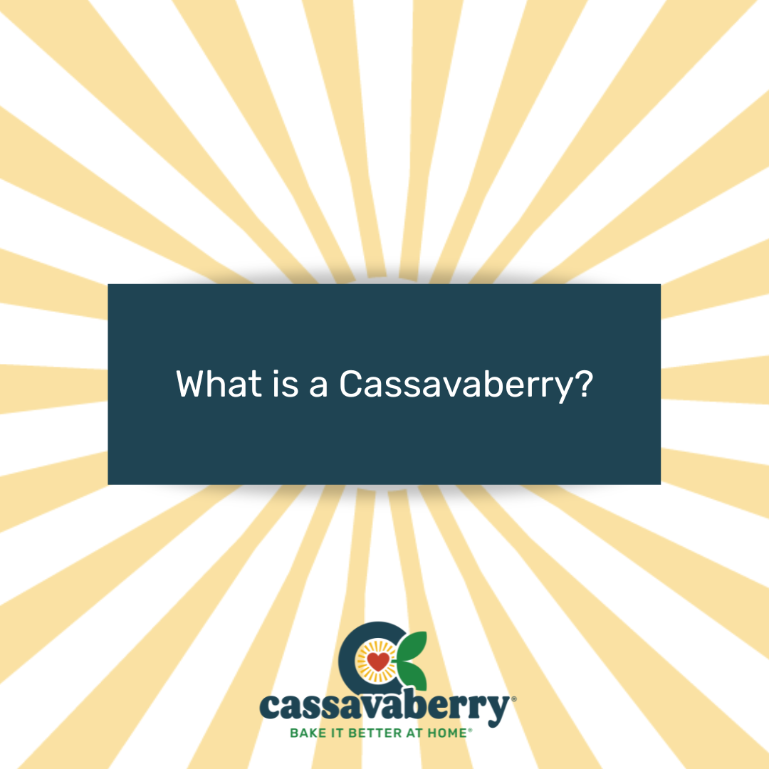 What is a Cassavaberry?